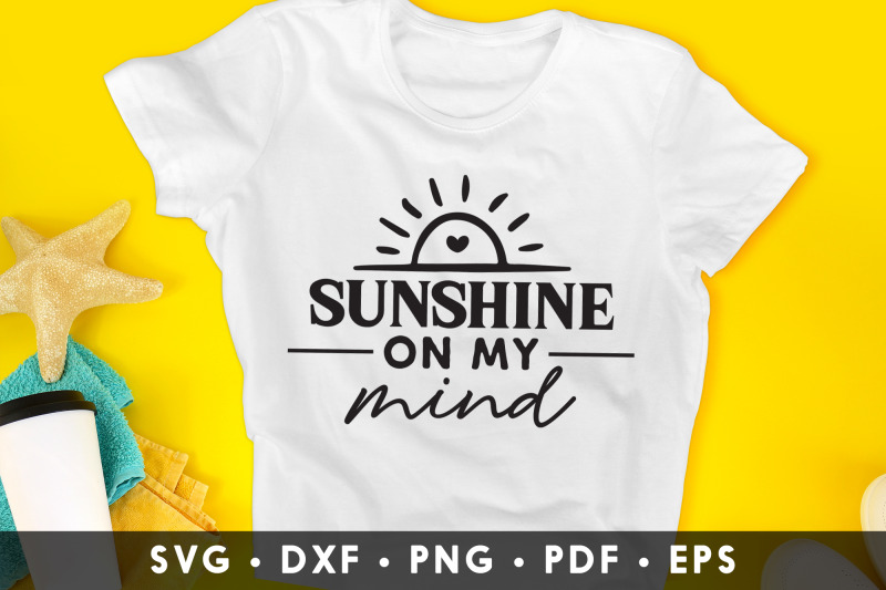 sunshine-on-my-mind-summer-svg-cut-file