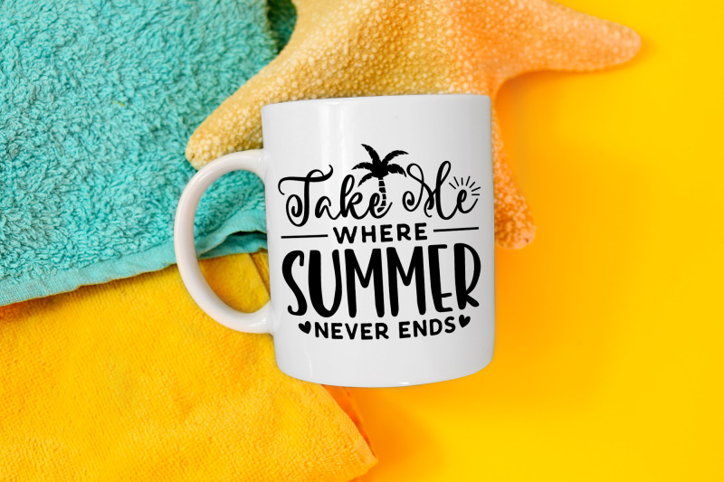 take-me-where-summer-never-ends-svg