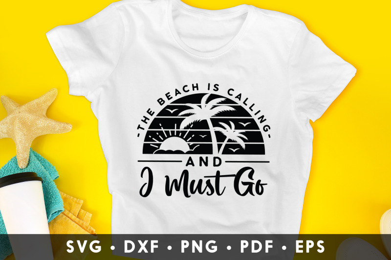 the-beach-is-calling-and-i-must-go-summer-svg