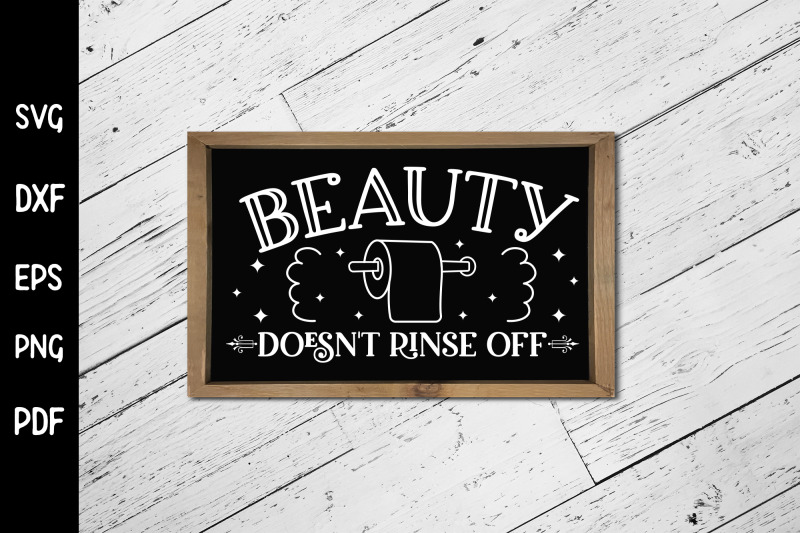 beauty-doesn-039-t-rinse-off-funny-bathroom-svg