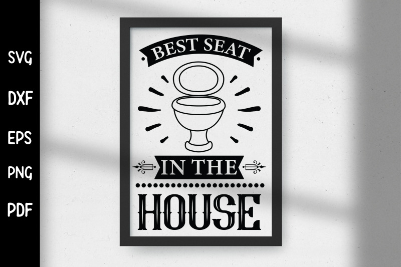 best-seat-in-the-house-funny-bathroom-svg