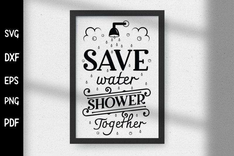 save-water-shower-together-funny-bathroom-svg