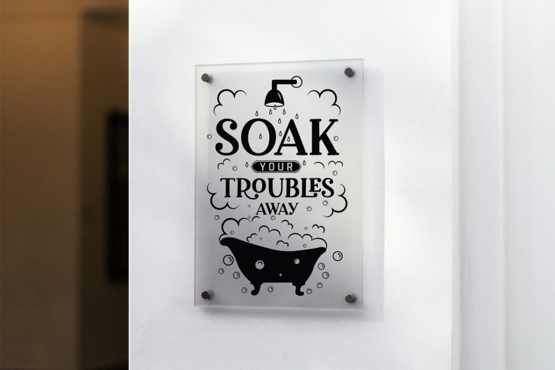 soak-your-troubles-away-funny-bathroom-svg