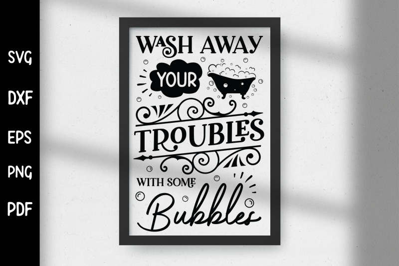 wash-away-your-troubles-funny-bathroom-sign-svg