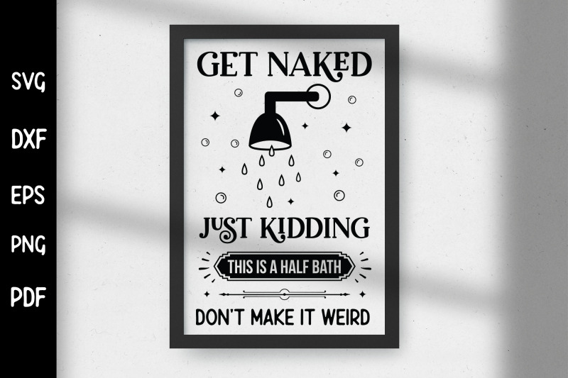 get-naked-just-kidding-funny-bathroom-svg