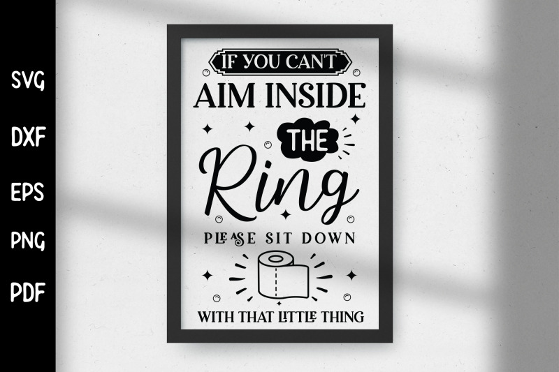 if-you-can-039-t-aim-inside-the-ring-funny-bathroom-sign-svg