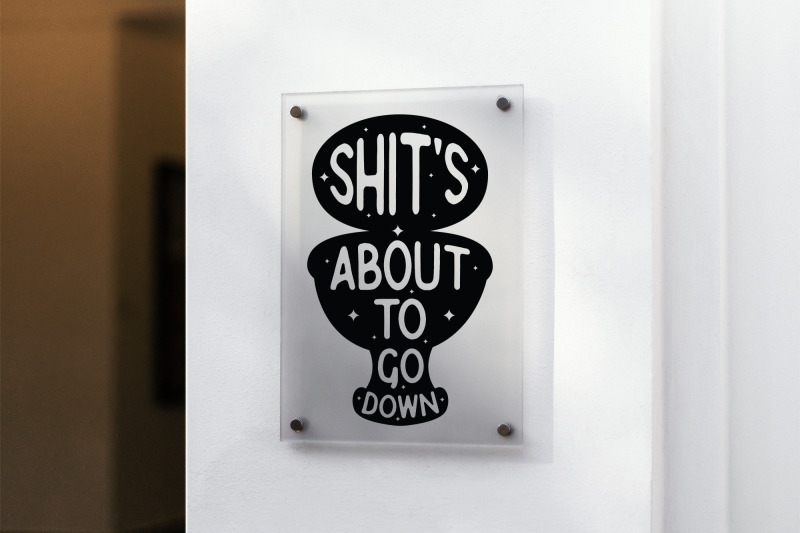 shits-about-to-go-down-funny-bathroom-sign-svg