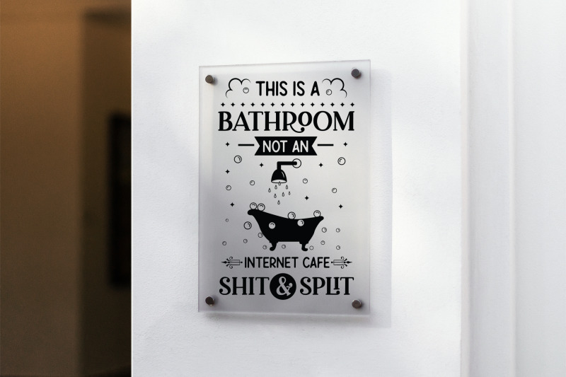 funny-this-is-a-bathroom-not-an-internet-cafe-sign-svg