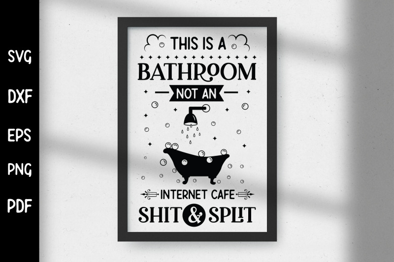 funny-this-is-a-bathroom-not-an-internet-cafe-sign-svg