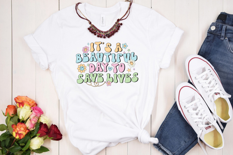 it-039-s-a-beautiful-day-to-save-lives-retro-nurse-sublimation