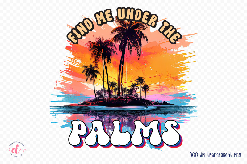 find-me-under-the-palms-summer-sublimation