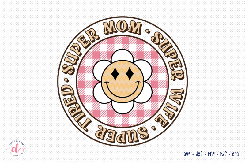 super-mom-retro-mother-039-s-day-png-sublimation