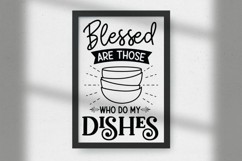 blessed-are-those-who-do-my-dishes-funny-kitchen-svg