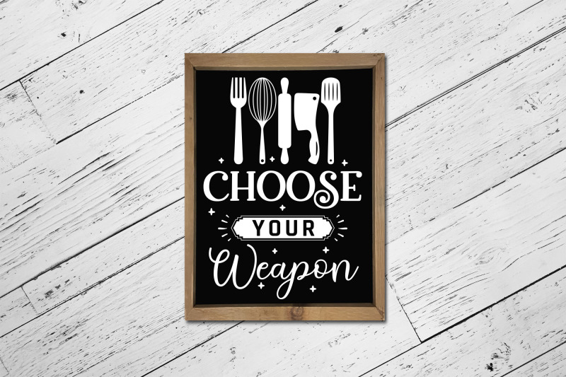 choose-your-weapon-funny-kitchen-svg