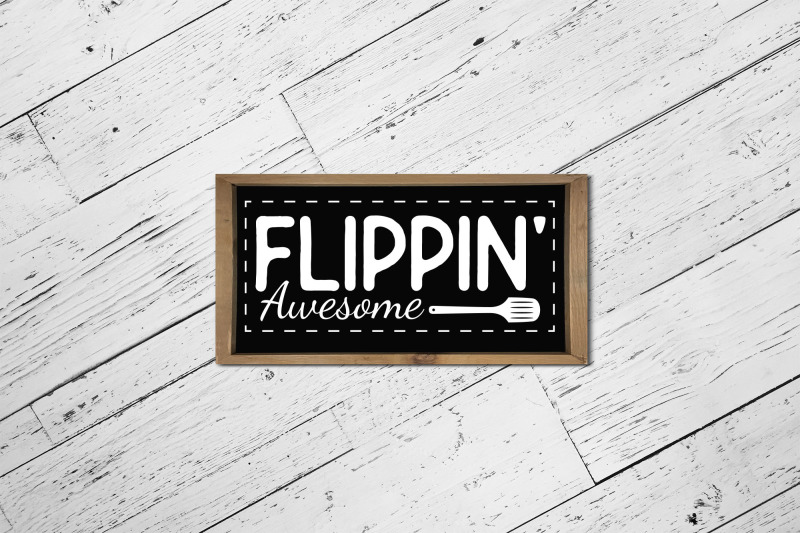 flippin-awesome-funny-kitchen-sign-svg