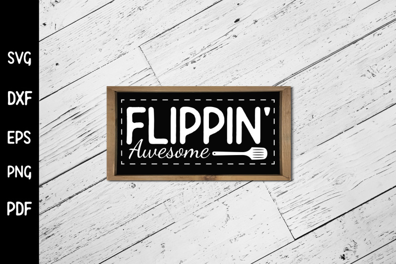 flippin-awesome-funny-kitchen-sign-svg