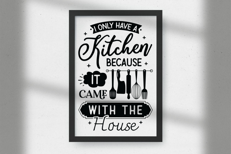 funny-i-only-have-a-kitchen-sign-svg