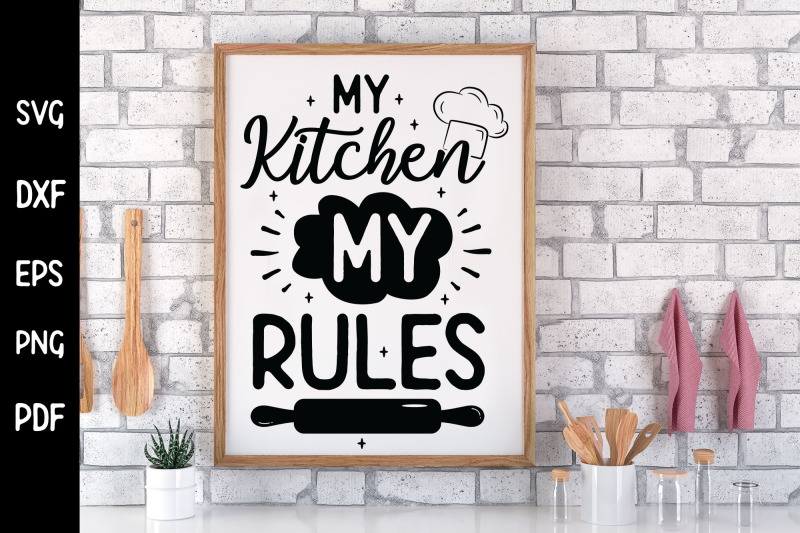 funny-my-kitchen-my-rules-sign-svg