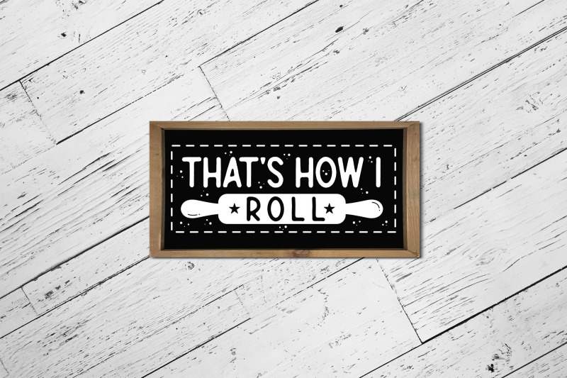 that-039-s-how-i-roll-funny-kitchen-sign-svg