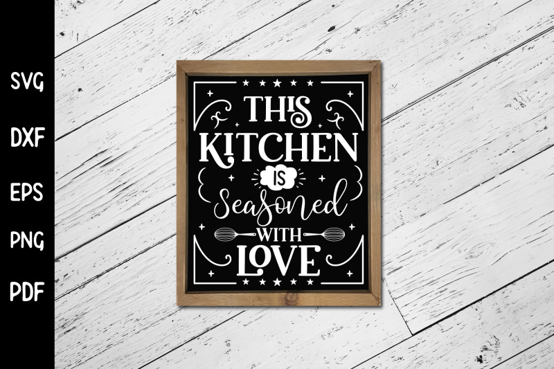 funny-this-kitchen-is-seasoned-with-love-sign-svg