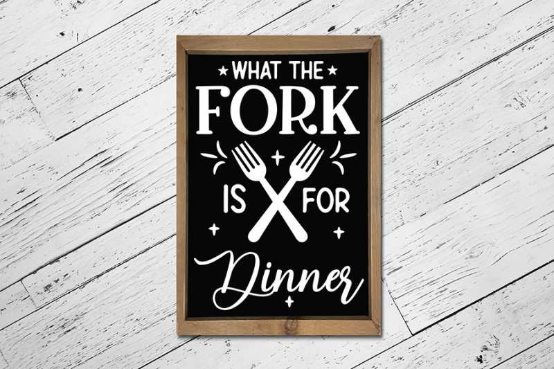 what-the-fork-is-for-dinner-funny-kitchen-svg