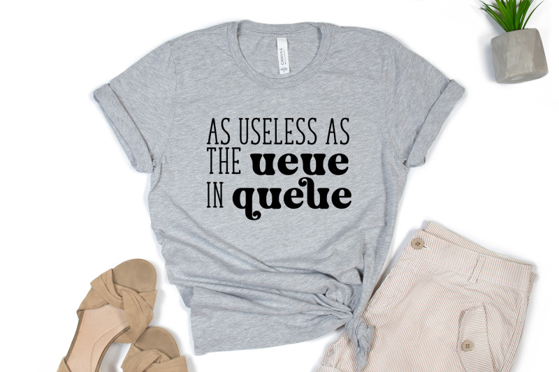 as-useless-as-the-ueue-in-queue-funny-quote-svg