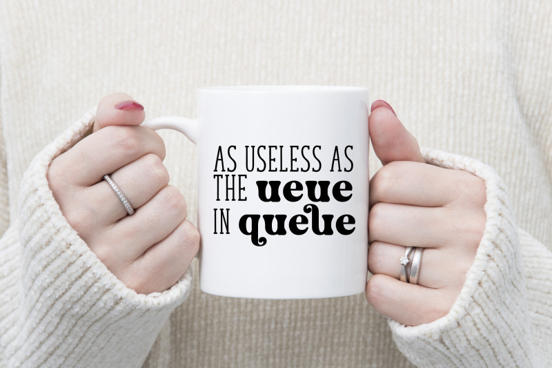 as-useless-as-the-ueue-in-queue-funny-quote-svg