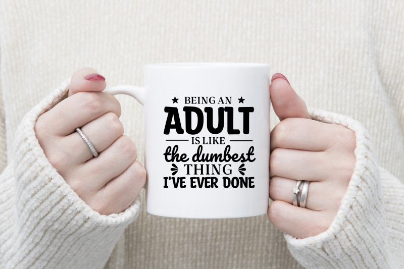 being-an-adult-funny-quote-svg