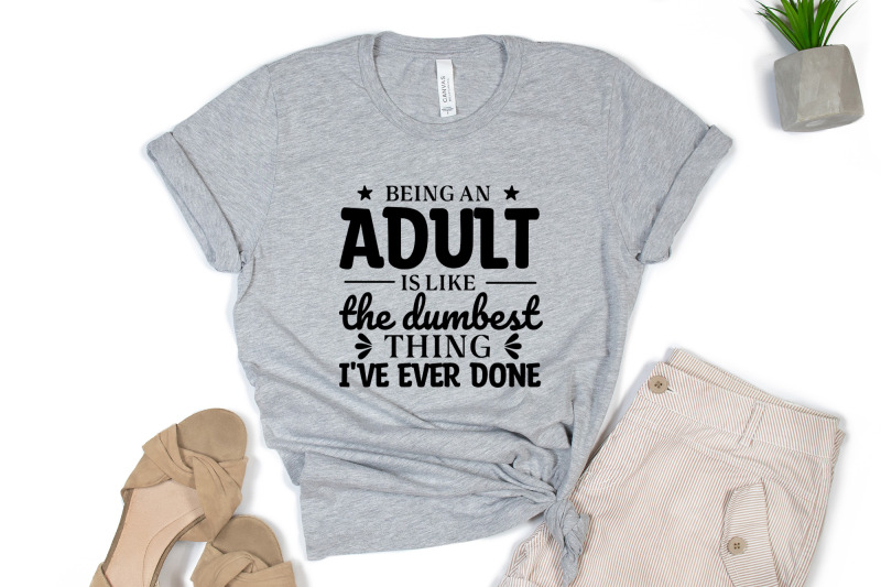 being-an-adult-funny-quote-svg