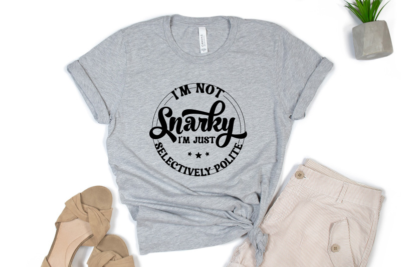 i-039-m-not-snarky-funny-quote-svg-design