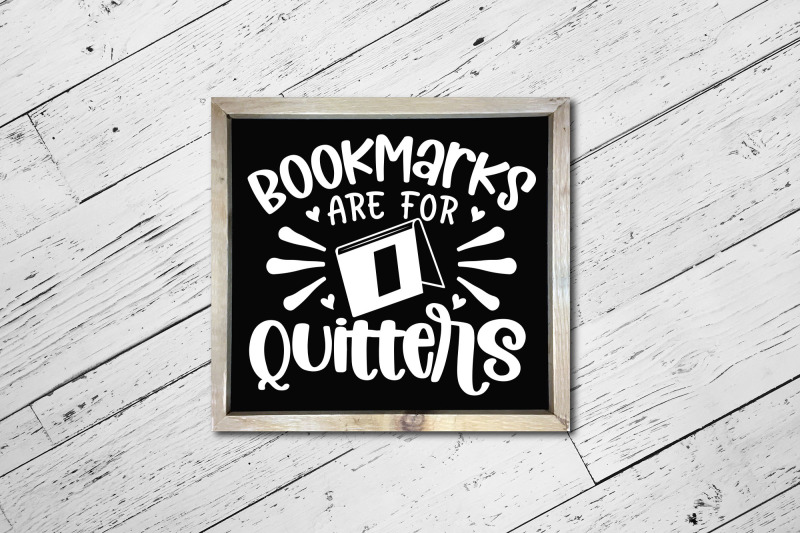 bookmarks-are-for-quitters-reading-book-lover-svg