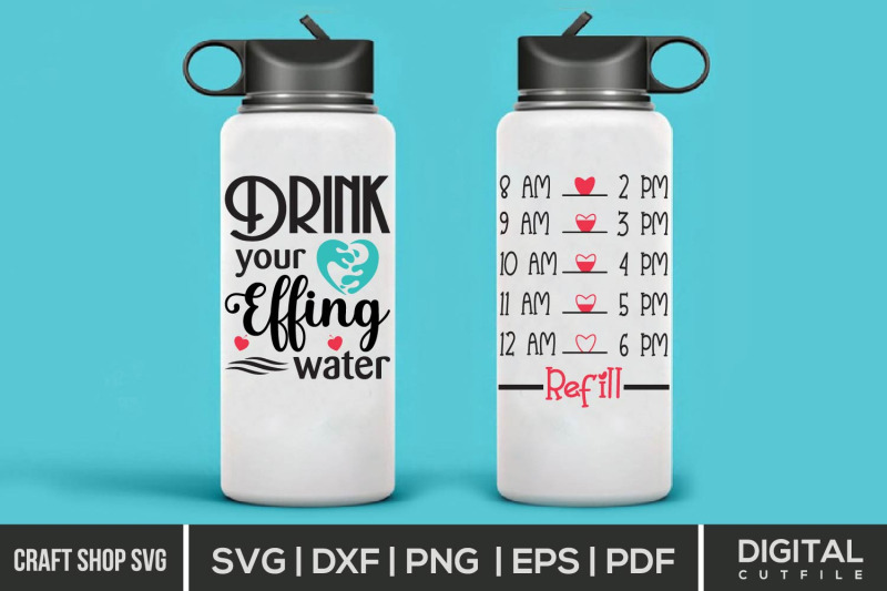 drink-your-effing-water-svg-water-bottle-svg-cut-files