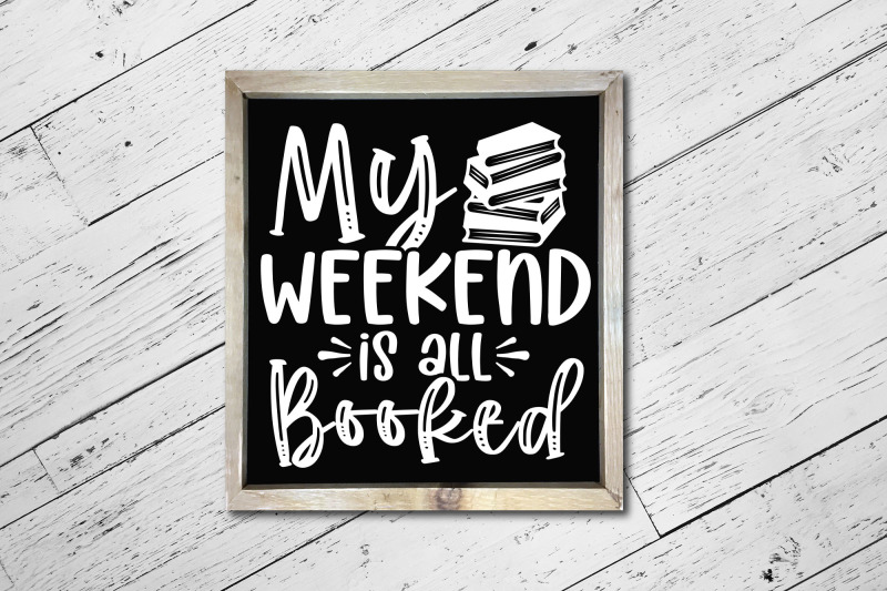 my-weekend-is-all-booked-reading-svg