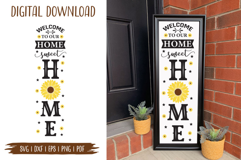 welcome-to-our-home-sweet-home-sunflower-porch-sign-svg-file