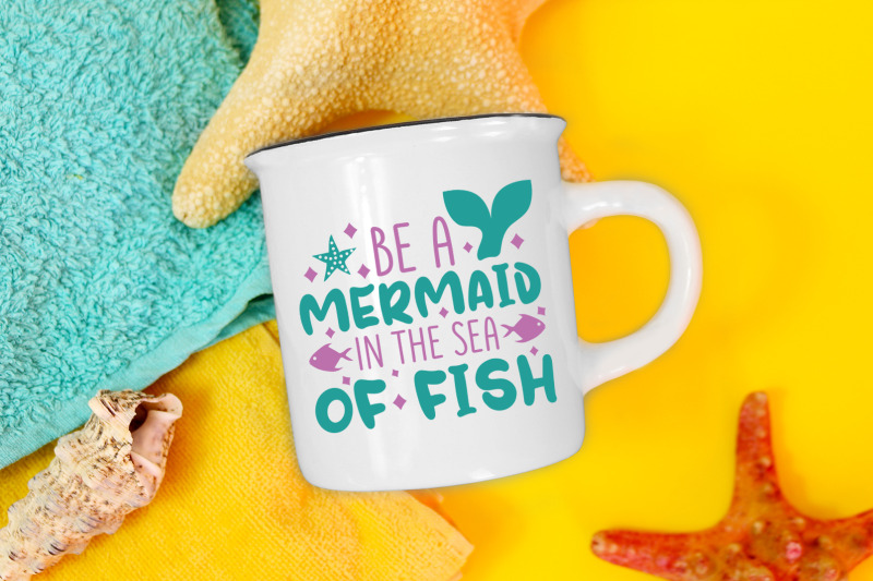 be-a-mermaid-in-the-sea-of-fish-svg