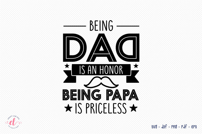 father-039-s-day-svg-being-dad-is-an-honor