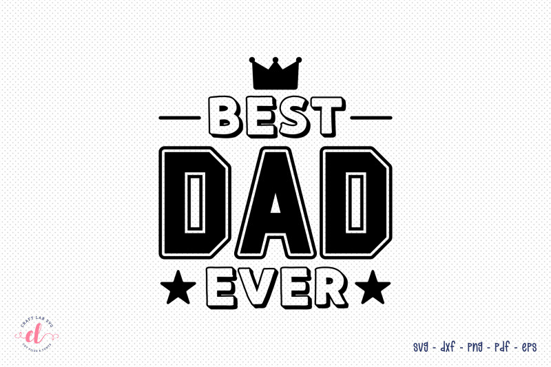 father-039-s-day-svg-design-best-dad-ever