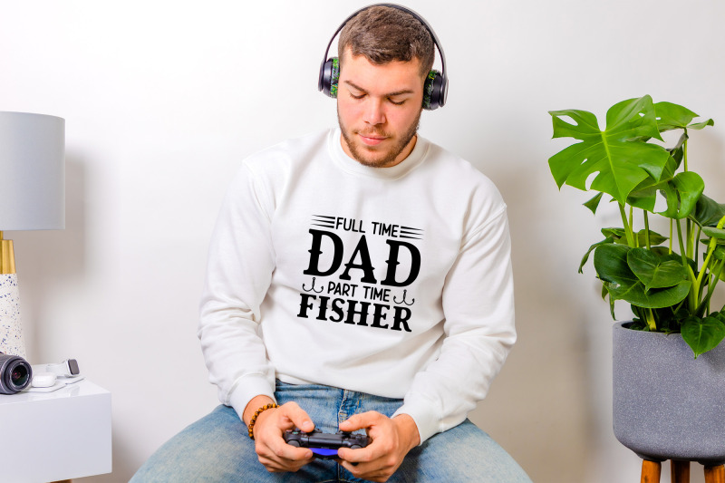 full-time-dad-part-time-fisher-father-039-s-day-svg