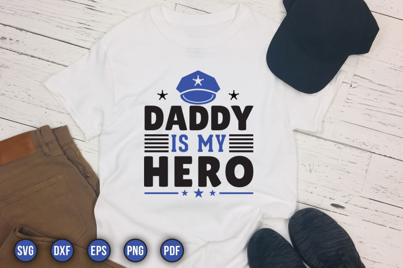 daddy-is-my-hero-police-sayings-svg