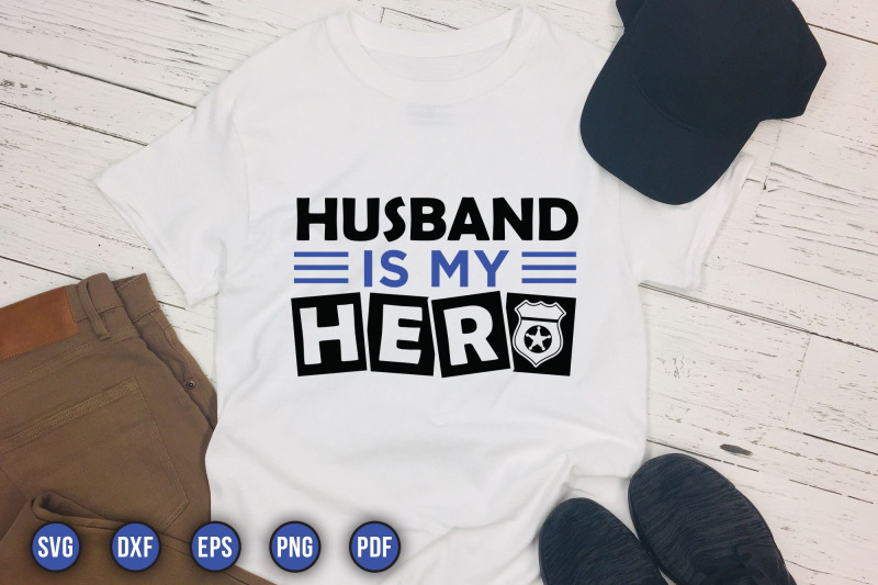 husband-is-my-hero-police-sayings-svg