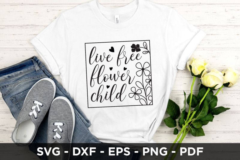 live-free-flower-child-wildflower-quote-svg