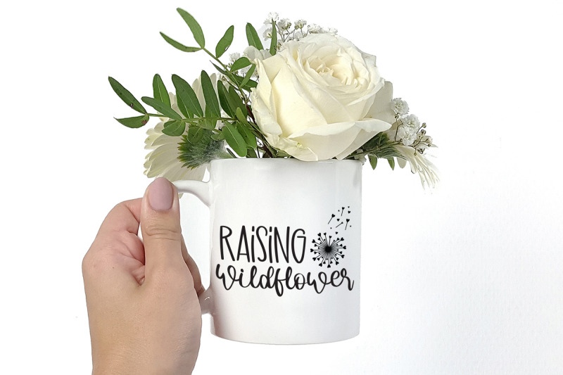 raising-wildflowers-svg-wildflower-quote-svg