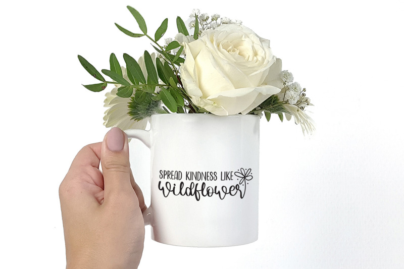 spread-kindness-like-wildflowers-svg