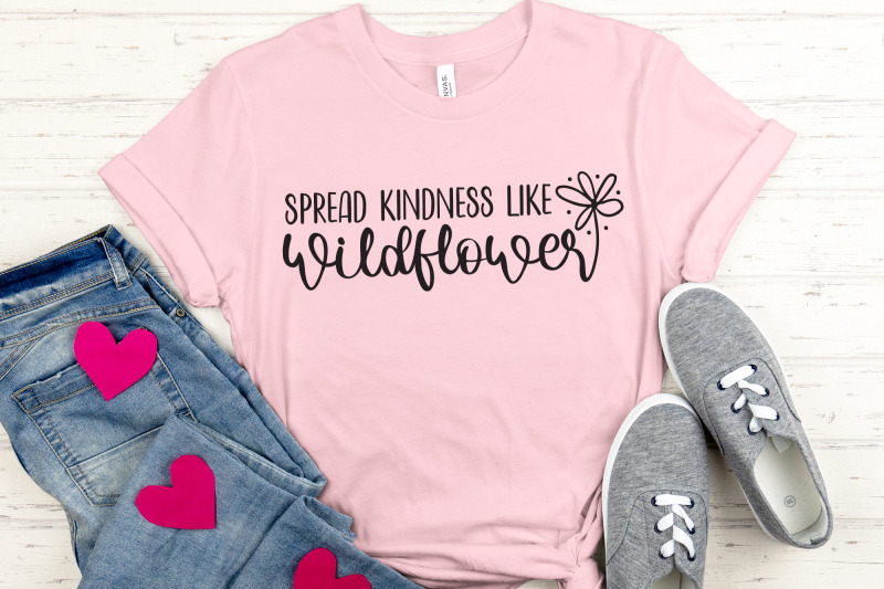 spread-kindness-like-wildflowers-svg