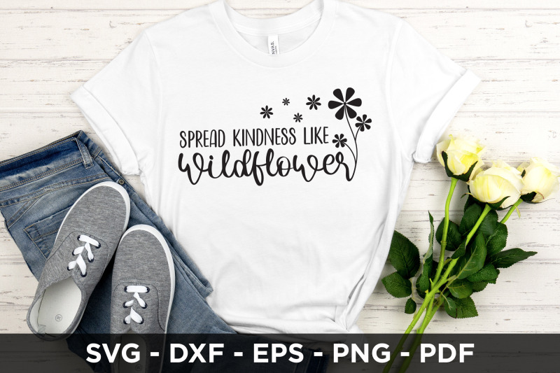 spread-kindness-like-wildflowers-svg-file