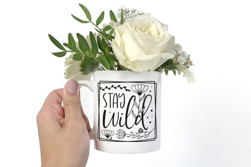 stay-wild-wildflower-quote-svg-flower-svg