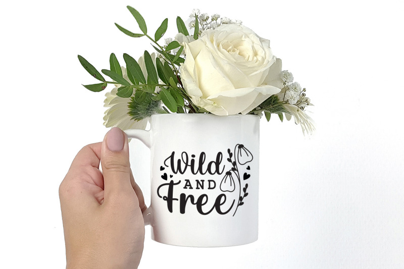 wild-and-free-svg-wildflower-quote-svg