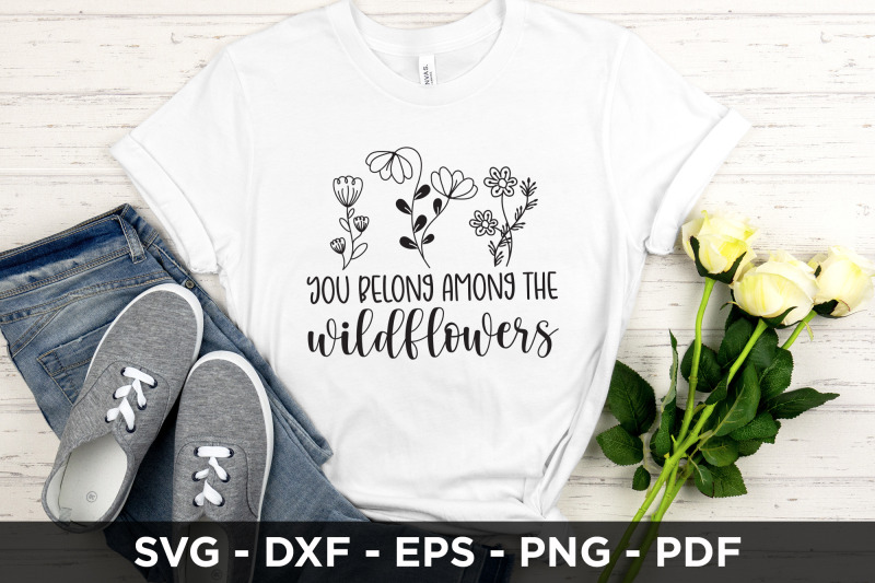 you-belong-among-the-wildflowers-svg