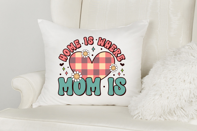 home-is-where-mom-is-mother-039-s-day-sublimation