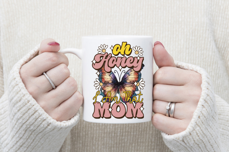 oh-honey-i-am-that-mom-mothers-day-sublimation